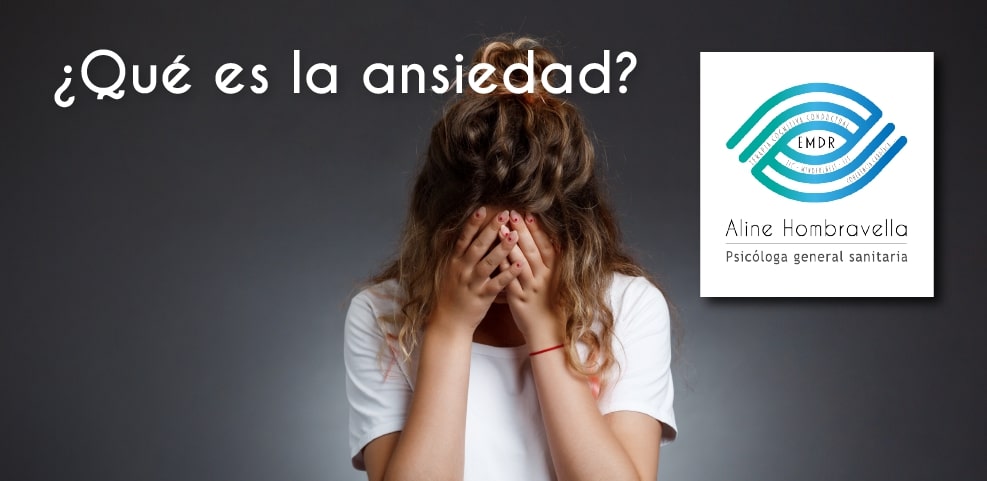 Qué es la ansiedad? Aline Hombravella
